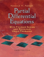 Partial Differential Equations and Boundary Value Problems with Fourier Series 0486807371 Book Cover
