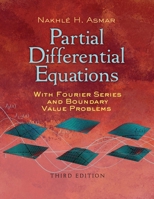 Partial Differential Equations and Boundary Value Problems with Fourier Series 0131480960 Book Cover