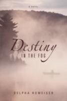 Destiny in the Fog 0595497640 Book Cover