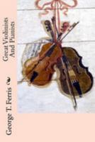 Great Violinists and Pianists 153094662X Book Cover