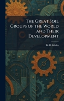 The Great Soil Groups of the World and Their Development 102569032X Book Cover