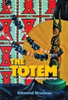 The Totem: and other poetic musings 1936769018 Book Cover
