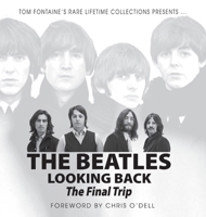 Beatles Looking Back : The Final Trip 1962402096 Book Cover