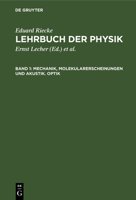 Mechanik, Molekularerscheinungen und Akustik. Optik 3112681770 Book Cover