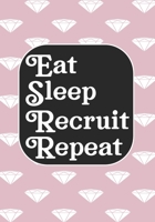 Eat Sleep Recruit Repeat: Coworker Notebook, Sarcastic Humor, Funny Gag Gift Work, Boss, Colleague, Employee, HR, Office Journal (employee appreciation gifts) 1677448520 Book Cover