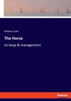 The Horse: its keep & management 3337845622 Book Cover