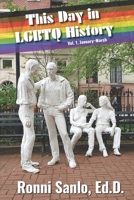 This Day in LGBTQ History: Vol. 1: January to March B08SB3C75V Book Cover