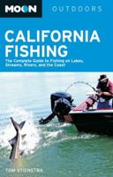 California Fishing: The Complete Guide to Fishing on Lakes, Streams, Rivers, and Coasts 0935701346 Book Cover