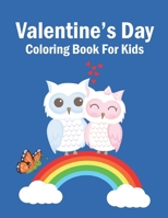 Valentine's Day Coloring Book For Kids: Super Fun Coloring Book For Girls And Boys With Valentine Day Animal Theme Such As Lovely Fox, Sloth, Penguin, B08T6JY3JM Book Cover