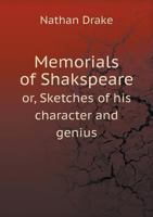 Memorials Of Shakespeare Or Sketches Of His Character And Genius 1241108196 Book Cover