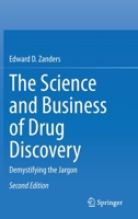 The Science and Business of Drug Discovery: Demystifying the Jargon 303057816X Book Cover