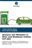 Analyse von Metallen in Ölen und Biodiesel mittels ICP-AES (German Edition) 6206604977 Book Cover