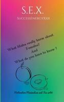 What Males know about Females? And what do you have to know?: Motivation And Fun Art 3744888940 Book Cover