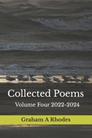 Collected Poems Volume Four 2022-2024 B0CP4DZ14F Book Cover