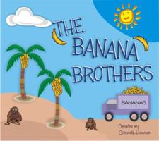 The Banana Brothers 098260209X Book Cover