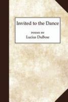 Invited to the Dance 0692030565 Book Cover