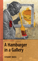 A Hamburger in a Gallery 1927599334 Book Cover