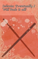 Selenia: Eventually I Will Rule it All! B0CTRQHQKV Book Cover