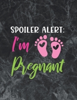 Spoiler Alert I'm Pregnant: The best week by week pregnancy journal 1694119378 Book Cover