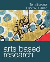 Arts Based Research 1412982472 Book Cover