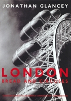 London: Bread and Circuses 1859844642 Book Cover