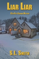 Liar Liar: 12th Pete Culnane Mystery B0H6VR5XCM Book Cover
