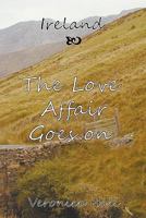 Ireland - The Love Affair Goes on 1849440905 Book Cover