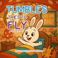 Tumbles Tries to Fly (Silly Adventures of Tumbles) B0F9VNBW56 Book Cover
