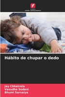 Hábito de chupar o dedo (Portuguese Edition) 6203514241 Book Cover