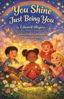 You Shine Just Being You 1067817670 Book Cover
