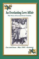 An Everlasting Love Affair: The Story of Lou and Irene Candela 1452011087 Book Cover