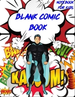 Blank Comic Book. Notebook for Kids: Draw Your Own Comics. Variety Of Comic Templates For Kids And Adults. Draw Your Own Comics.Templates For Comic ... Express Your Kids or Teens Talent and Create 1677832444 Book Cover