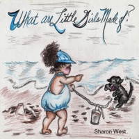 Sherry's Babies: What are little girls made of? made of? 1365892239 Book Cover