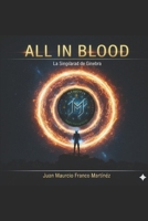 ALL IN BLOOD: La singularidad de Ginebra + Corpus Atlante B0GMPW4MN3 Book Cover