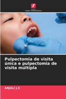 Pulpectomia de visita única e pulpectomia de visita múltipla 6209108423 Book Cover