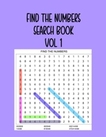 Find the Numbers Search Book Vol 1: 200 Great Number Searches to Train your Brain B092HGCQZD Book Cover