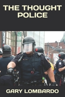 The Thought Police B08LNLCR9R Book Cover