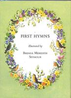 First Hymns: Standard Edition 0718803086 Book Cover