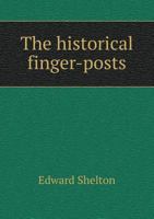 The Historical Finger-Posts 1246396483 Book Cover