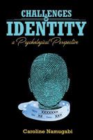 Challenges of Identity; A Psychological Perspective 1719049971 Book Cover