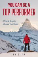 You Can Be a Top Performer 1979618291 Book Cover