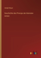 Geschichte des Princips der kleinsten Action (German Edition) 3368639846 Book Cover