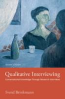 Qualitative Interviewing: Conversational Knowledge Through Research Interviews 0197648185 Book Cover