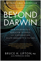Beyond Darwin: How Epigenetics, Quantum Science, and Cooperation Shape Humanity's Future