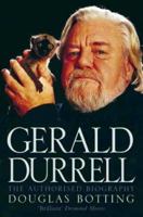 Gerald Durrell: The Authorized Biography 0786707968 Book Cover