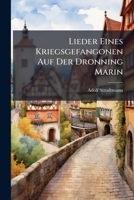 Lieder Eines Kriegsgefangonen Auf Der Dronning Marin 1286661137 Book Cover