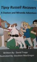 Tipsy Russell Recovers: A Daxton and Miranda Adventure 0980094623 Book Cover