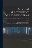 Silvical Characteristics of Incense-cedar; no.18 1014585104 Book Cover