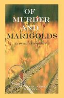 Of Murder and Marigolds 1441419691 Book Cover