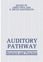 Auditory Pathway: Structure and Function 1468413023 Book Cover